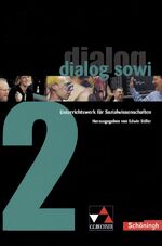 ISBN 9783766168320: dialog sowi / dialog sowi 2 - Unterrichtswerk für Sozialwissenschaften