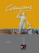 ISBN 9783766178510: Campus - Ausgabe C. Gesamtkurs Latein in drei Bänden / Campus C 1