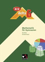 ISBN 9783766182562: delta – neu / delta 6 – neu - Mathematik für Gymnasien