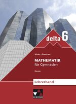 ISBN 9783766183262: delta – Hessen – neu / Mathematik für Gymnasien: delta – Hessen – neu / delta Hessen (G8) LB 6 – neu: Mathematik für Gymnasien