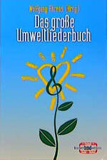 ISBN 9783766311245: Das grosse Umweltliederbuch