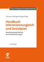 ISBN 9783766369680: Handbuch Interessenausgleich und Sozialplan – Handlungsmöglichkeiten bei Umstrukturierungen