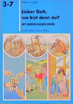 ISBN 9783766492968: Lieber Gott, wo bist denn du?