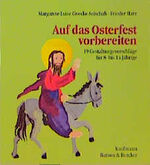 ISBN 9783766600769: Auf das Osterfest vorbereiten