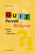 ISBN 9783766605559: Quiz-Parade Religion. Spiel - SpaÃŸ - Spannung Schwikart, Georg