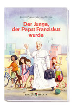 ISBN 9783766618351: Der Junge, der Papst Franziskus wurde