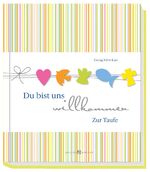 ISBN 9783766619143: Du bist uns willkommen: Zur Taufe