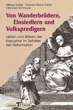 ISBN 9783766620842: Von Wanderbrüdern, Einsiedlern und Volkspredigern