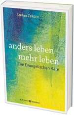 ISBN 9783766624079: anders leben - mehr leben - Die evangelischen Räte