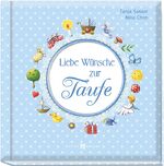 ISBN 9783766624697: Liebe Wünsche zur Taufe (blau)