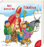 ISBN 9783766629623: Bald kommt der Nikolaus – Geschichten vom Nikolaus im farbenfrohen Pappbilderbuch ab 2 Jahre. Bilderbuch zum Vorlesen und Entdecken, ideal als kleines Nikolausgeschenk für Kinder