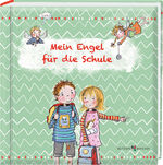 ISBN 9783766635334: Mein Engel für die Schule