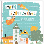 ISBN 9783766636485: Mein Schutzengel für die Schule