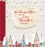 ISBN 9783766637031: Weihnachten mit dir durchs Fenster geschaut