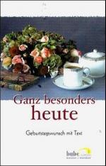 ISBN 9783766640086: Ganz besonders heute – Geburtstagswunsch mit Text