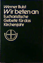 ISBN 9783766698971: Wir beten an