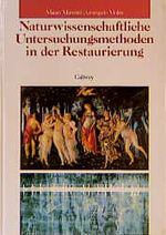 ISBN 9783766709868: Naturwissenschaftliche Untersuchungsmethoden in der Restaurierung. Bearb. von Andreas Burmester.