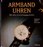 ISBN 9783766712417: Armbanduhren - 100 Jahre Entwicklungsgeschichte