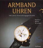 Armbanduhren – 100 Jahre Entwicklungsgeschichte