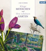 ISBN 9783766719041: Kluge Menschen und ihre schönen Gärten.