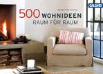 ISBN 9783766719195: 500 Wohnideen Raum für Raum [Gebundene Ausgabe] House House Beautiful (Herausgeber) -  Kate Sloan, House Beautiful 500 sensational ways to create your ideal home (2007) / House Beautiful 500 makeovers