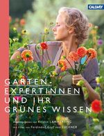 ISBN 9783766719898: Gartenexpertinnen und ihr grünes Wissen