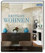 ISBN 9783766720801: Zeitlos wohnen mit Farbe