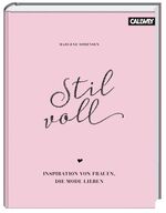 ISBN 9783766722195: Stilvoll. Inspiration von Frauen, die Mode lieben