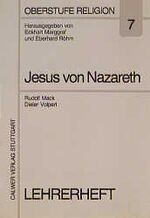 ISBN 9783766806895: Oberstufe Religion / Der Mann aus Nazareth - Jesus Christus - Lehrerheft