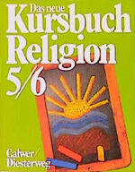 ISBN 9783766807403: Das neue Kursbuch Religion - Arbeitsbuch für den Religionsunterricht im 5./6. Schuljahr.