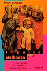 ISBN 9783766834652: Impulse und Methoden - Anregungen für die Praxis des Religionsunterrichts