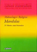 ISBN 9783766836496: Malvorlagen Religion, Mandalas – 20 Motive zum Ausmalen