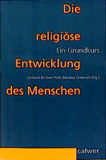 ISBN 9783766836526: Die religiöse Entwicklung des Menschen – Ein Grundkurs