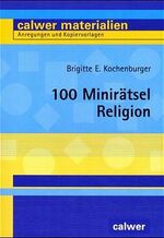 ISBN 9783766837165: 100 Minirätsel Religion