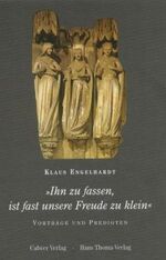 ISBN 9783766837929: Ihn zu fassen, ist fast unsere Freude zu klein. Vorträge und Predigten.