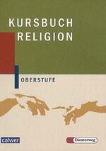 Kursbuch Religion Oberstufe - Ausgabe 2004 - Schulbuch