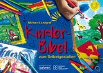 ISBN 9783766839510: Kinder-Bibel zum Selbstgestalten