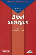 ISBN 9783766841476: Bibel auslegen - Exegese für Einsteiger