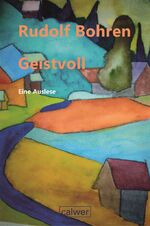 ISBN 9783766842541: Geistvoll - Eine Auslese