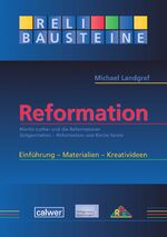 ISBN 9783766843692: ReliBausteine Reformation | Martin Luther und die Reformatoren - Zeitgeschehen - Reformation und Kirche heute | Michael Landgraf | Taschenbuch | ReliBausteine sekundar | 128 S. | Deutsch | 2016