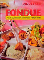 ISBN 9783767002388: Fondue. Neue Rezeptideen für Fondue und Raclette