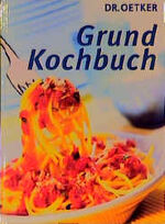 ISBN 9783767004566: Grundkochbuch