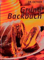 ISBN 9783767004573: Grundbackbuch