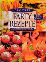 Partyrezepte blitzschnell