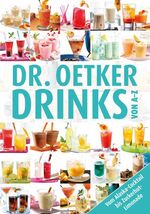 ISBN 9783767005297: Dr. Oetker - Drinks von A - Z : von Americano bis Zombie und Ã¼ber 100 Drinks ohne Alkohol Dr. Oetker