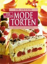 ISBN 9783767005549: Die besten Modetorten – Lambadaschnitten, Fliesenkuchen, Aranca-Sekt-Torte, Blondes Blech, u.a.