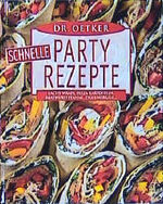 ISBN 9783767006164: Dr. Oetker schnelle Partyrezepte : Lachs-Wraps, Pizza-Kartoffeln, Bratwurstpfanne, ZigeunerkÃ¤se Oetker; Dr. Oetker; Oetker, Dr. und Oetker, Dr