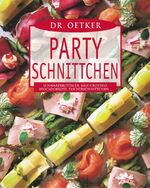 ISBN 9783767006461: Party Schnittchen – Schwarzbrottaler, Fischerschnittchen, Schinkenschnittchen, Avocadobrote...