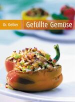 ISBN 9783767007314: Gefüllte Gemüse von Oetker