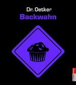 ISBN 9783767009851: Backwahn